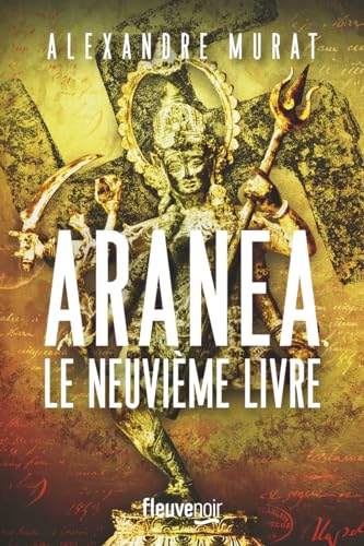 Aranea T.02 : Le neuvième livre