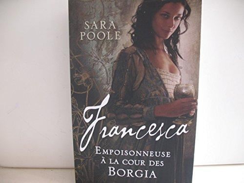 Francesca T.01 : Empoisonneuse à la cour des Borgia