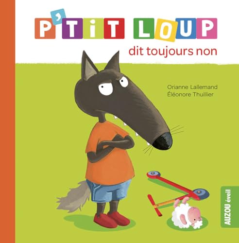 P'tit Loup : P'tit Loup dit toujours non